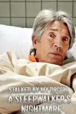 Постер фильма «Преследуемая своим врачом: кошмар лунатика»