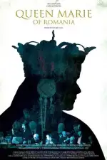 Постер фильма «Королева Румынии - Мария»