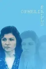 Постер фильма: Падение Офелии
