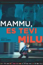 Постер фильма: Мама, я люблю тебя