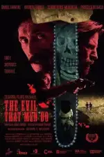 Постер фильма «Зло, что творят люди»