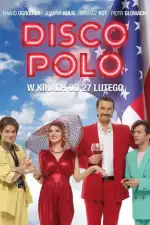 Постер фильма «Диско Поло»