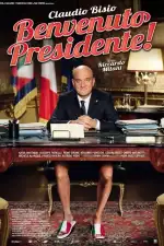 Постер фильма «Добро пожаловать, президент!»