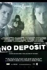 Постер фильма: Без депозита
