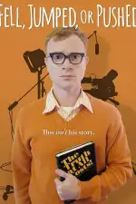 Постер фильма: Упал, спрыгнул или столкнули