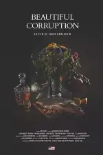 Постер фильма «Прекрасная коррупция»