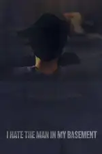 Я ненавижу человека в моём подвале