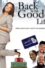 Постер фильма: Back to the Goode Life