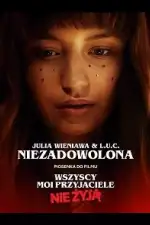 Постер фильма: Все мои друзья мертвы