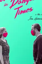 Любовь в опасные времена