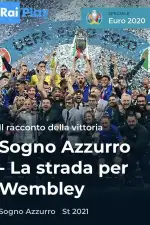 Голубая мечта: Дорога на Уэмбли