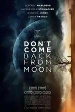 Постер фильма «Не возвращайся с луны»