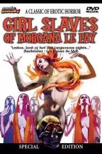 Постер фильма: Моргана и рабыни-нимфы