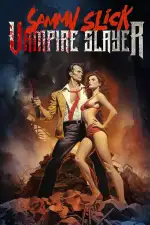 Сэмми Слик: Истребитель вампиров