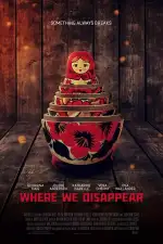 Постер фильма: Там, где мы пропадаем