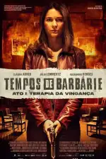 Варварские деяния. Акт первый: Месть (