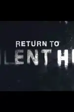 Возвращение в Сайлент Хилл